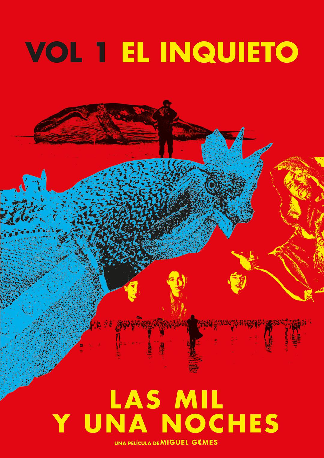 电影《一千零一夜第1部：不安之人/一千零一夜I：不安之人(台)》蓝光原盘下载+高清MKV版 / Les Mille et Une Nuits / Arabian Nights – Volume 1: The Restless One 2015 As Mil e Uma Noites: Volume 1, O Inquieto迅雷下载35.3G